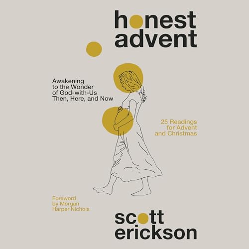 Honest Advent by Scott Erickson