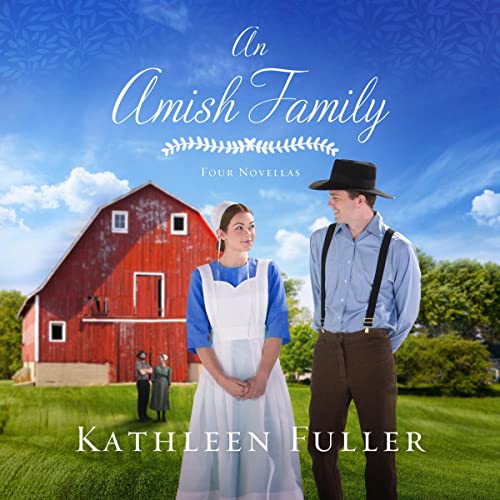 An Amish Family by Kathleen Fuller