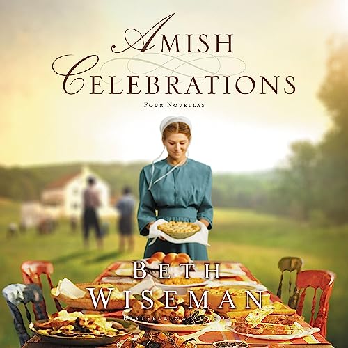 Amish Celebrations by Beth Wiseman