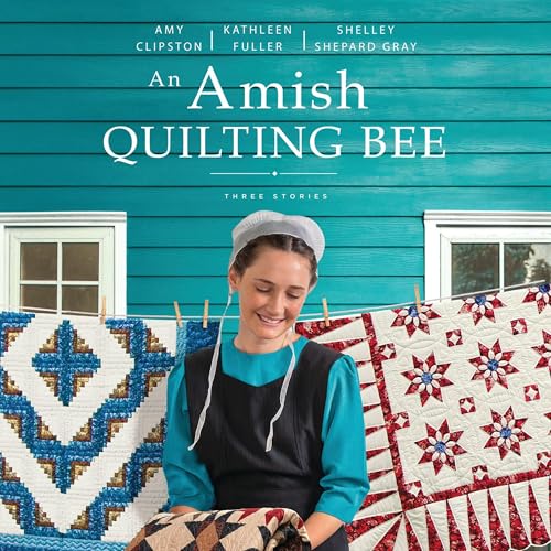 An Amish Quilting Bee by Amy Clipston