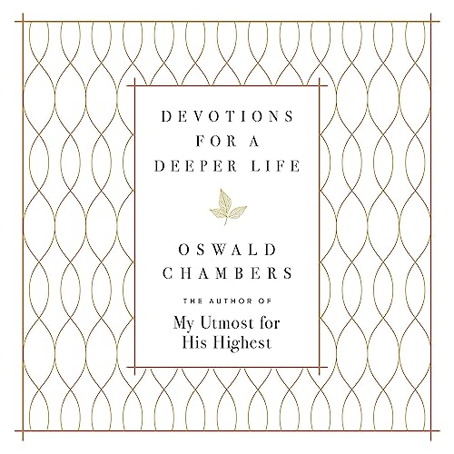 Devotions for a Deeper Life by Oswald Chambers