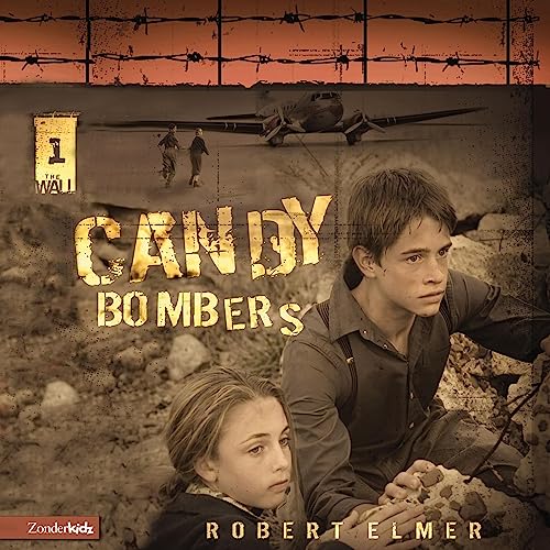 Candy Bombers by Robert Elmer