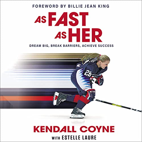 As Fast As Her by Kendall Coyne