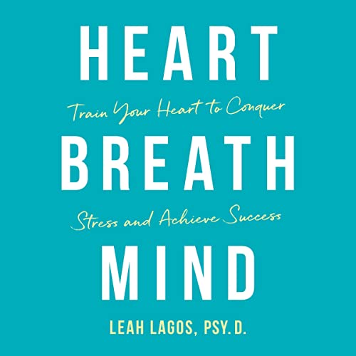 Heart Breath Mind by Leah Lagos
