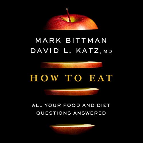 How To Eat by Mark Bittman