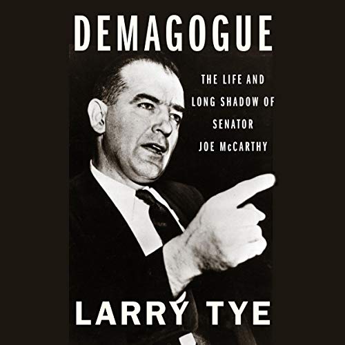 Demagogue by Larry Tye