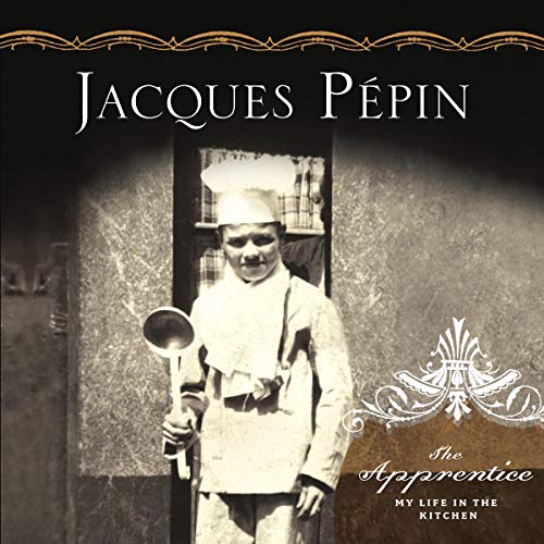 The Apprentice by Jacques Pépin