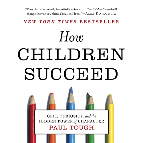 How Children Succeed by Paul Tough