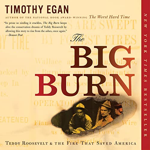The Big Burn by Timothy Egan