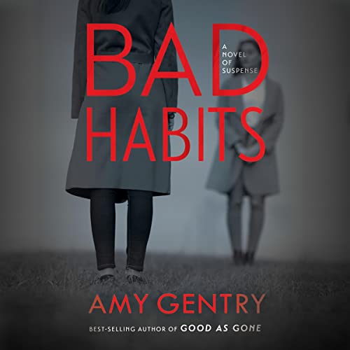 Bad Habits by Amy Gentry