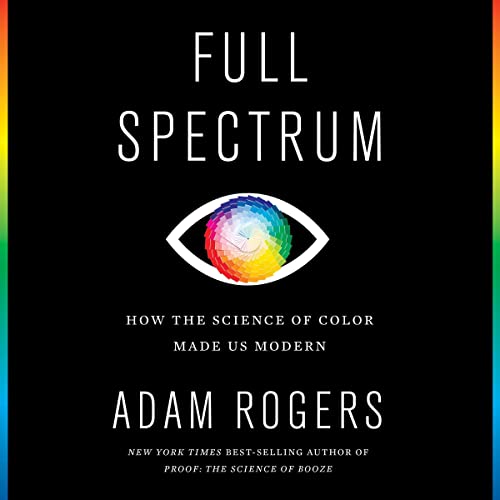 Full Spectrum by Adam Rogers