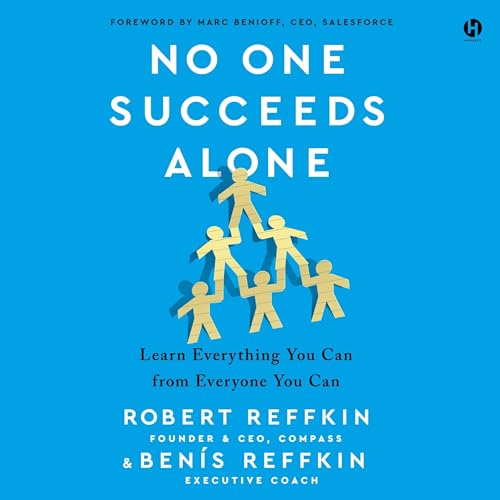 No One Succeeds Alone by Robert Reffkin