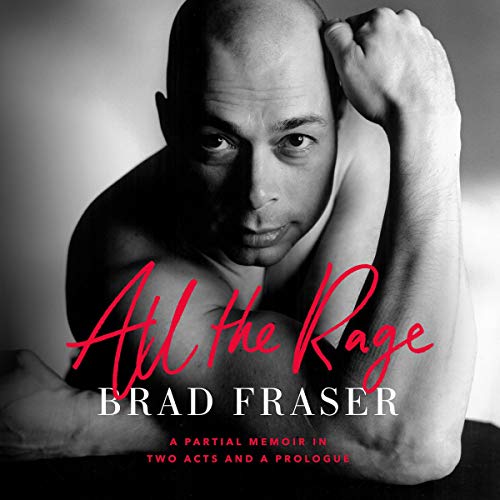 All the Rage by Brad Fraser