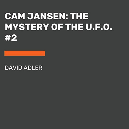 Cam Jansen: The Mystery of the U.F.O. #2