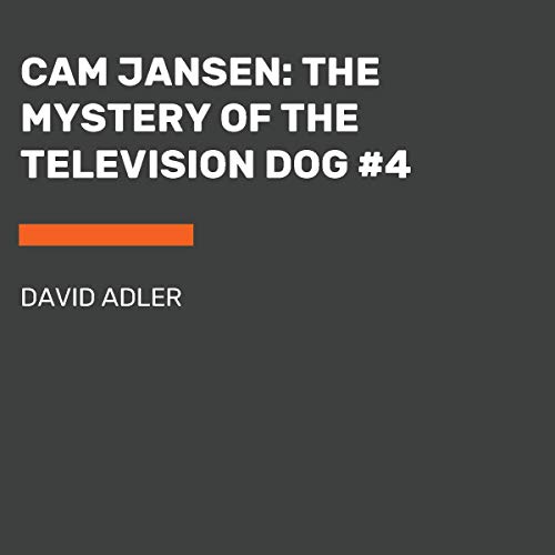 Cam Jansen: The Mystery of the Television Dog #4