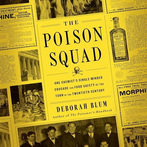 The Poison Squad by Deborah Blum