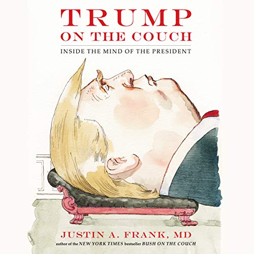 Trump on the Couch by Justin A. Frank