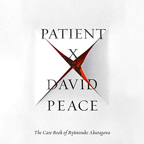 Patient X by David Peace