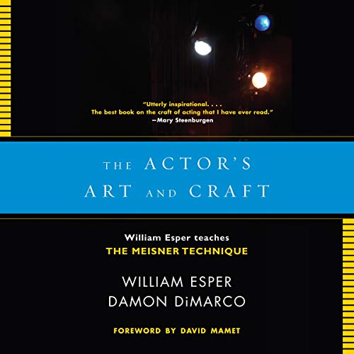 The Actor's Art and Craft by William Esper