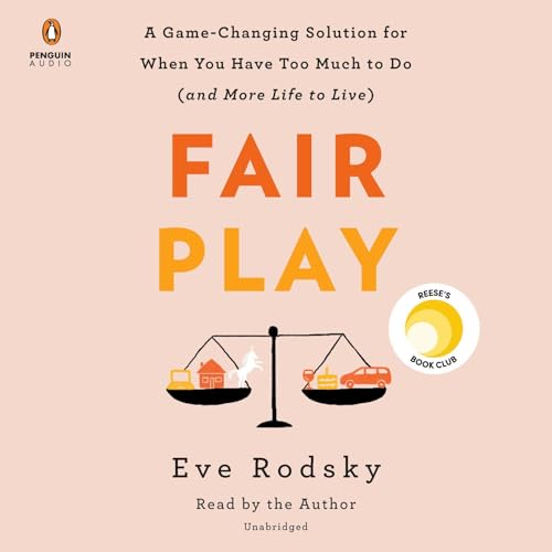 Fair Play by Eve Rodsky