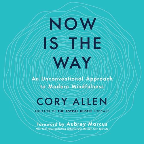 Now Is the Way by Cory Allen