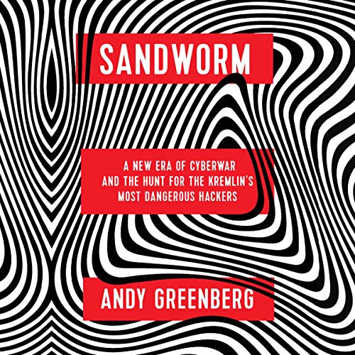 Sandworm by Andy Greenberg