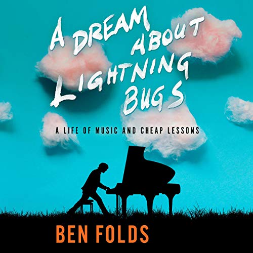 A Dream About Lightning Bugs by Ben Folds