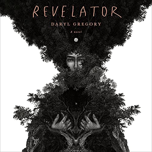 Revelator by Daryl Gregory