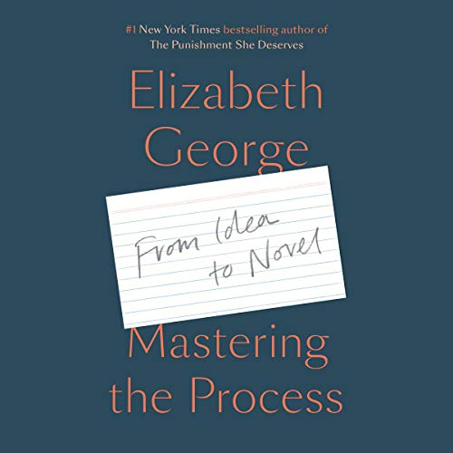 Mastering the Process by Elizabeth George