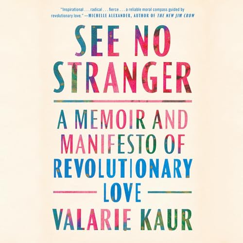 See No Stranger by Valarie Kaur