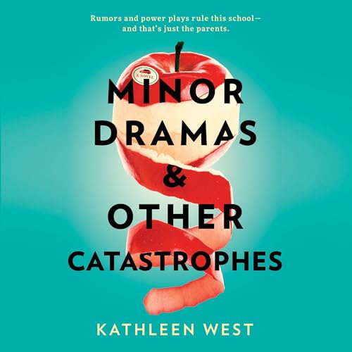 Minor Dramas &amp; Other Catastrophes