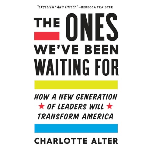 The Ones We've Been Waiting For