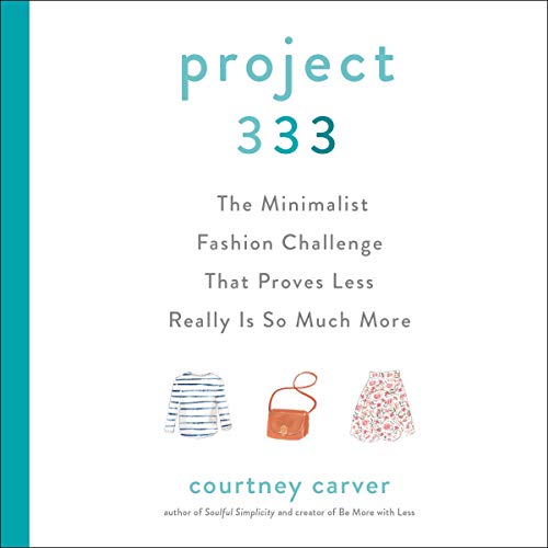 Project 333 by Courtney Carver