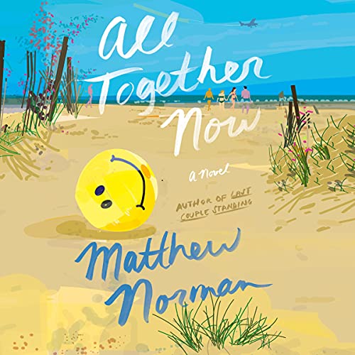 All Together Now by Matthew Norman