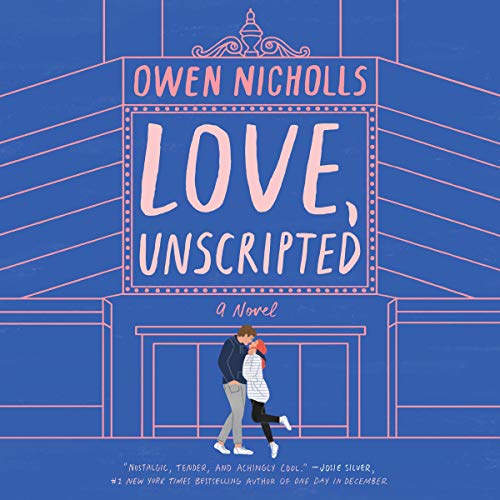 Love, Unscripted by Owen Nicholls