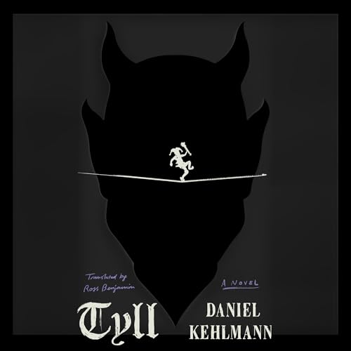 Tyll by Daniel Kehlmann