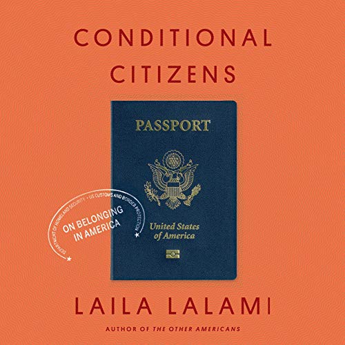 Conditional Citizens by Laila Lalami