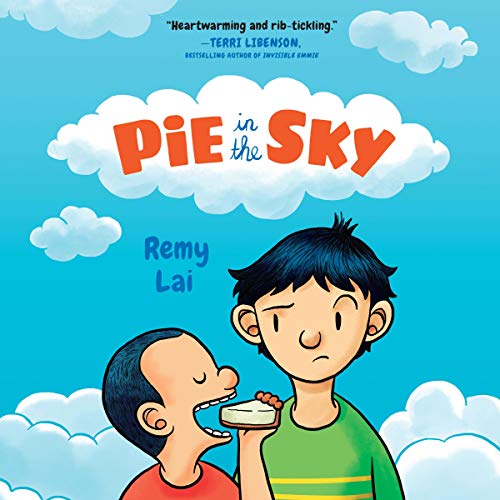 Pie in the Sky by Remy Lai