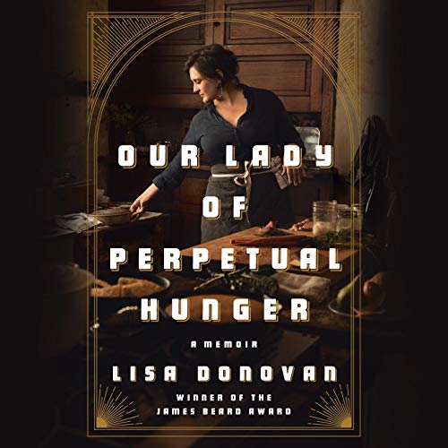 Our Lady of Perpetual Hunger by Lisa Donovan