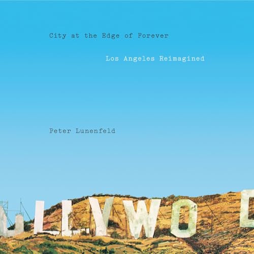 City at the Edge of Forever by Peter Lunenfeld