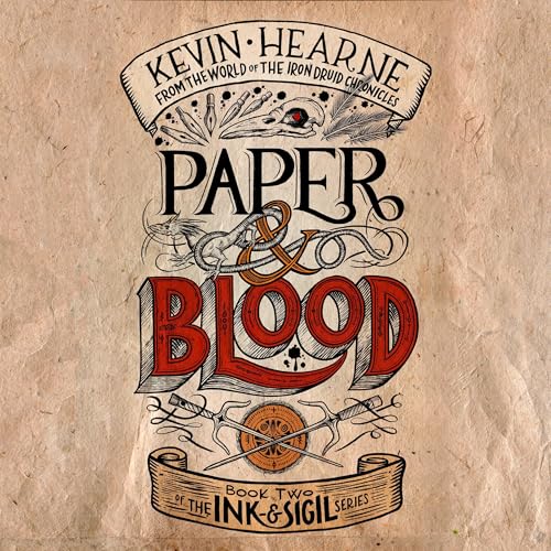 Paper &amp; Blood by Kevin Hearne