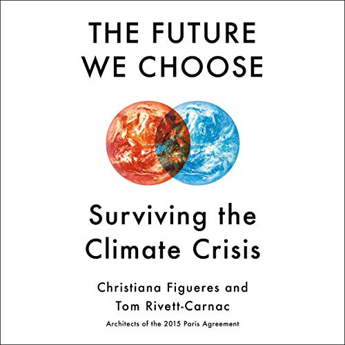 The Future We Choose by Christiana Figueres