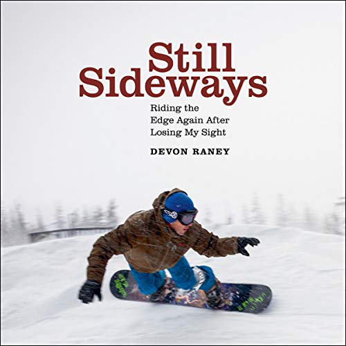 Still Sideways by Devon Raney