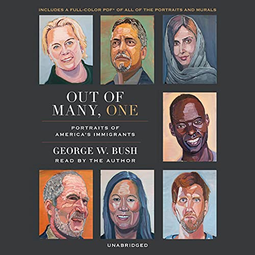 Out of Many, One by George W. Bush
