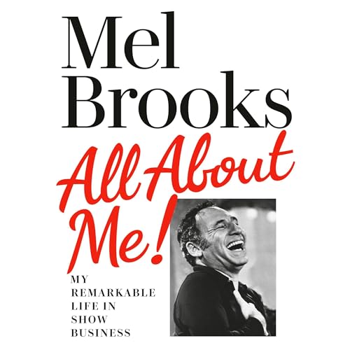 All About Me! by Mel Brooks