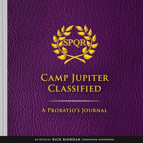 The Trials of Apollo Camp Jupiter Classified (An Official Rick Riordan CompanionBook): A Probatio's Journal