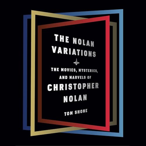 The Nolan Variations by Tom Shone