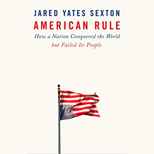 American Rule by Jared Yates Sexton
