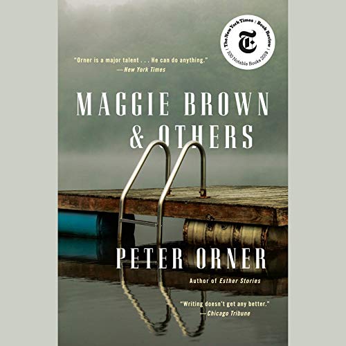 Maggie Brown &amp; Others by Peter Orner