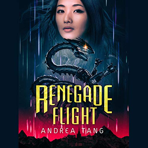 Renegade Flight by Andrea Tang
